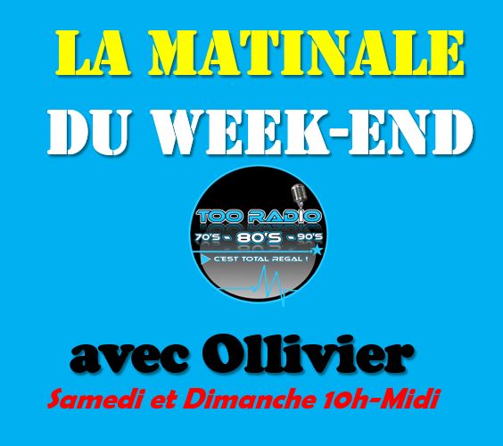 La Matinale REGALADES 70-80 du Week-End - Samedi et...