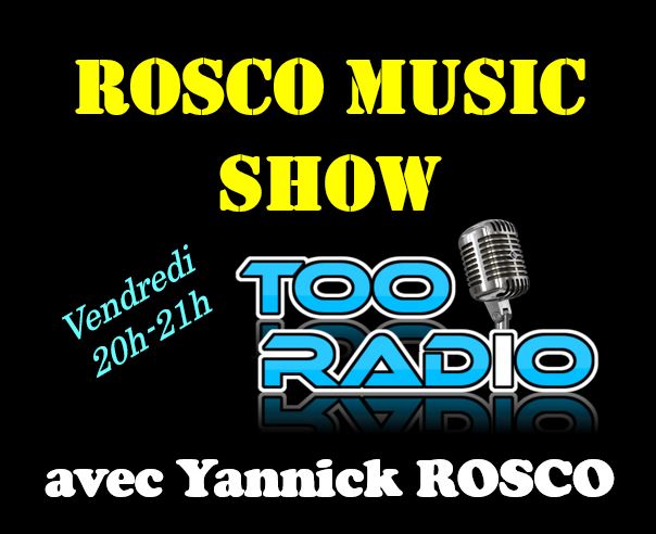 ROSCO MUSIC SHOW - Vendredi et Mercredi 20h