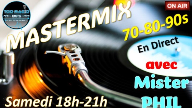 MASTERMIX 70-80-90s en Direct avec MISTER PHIL 
